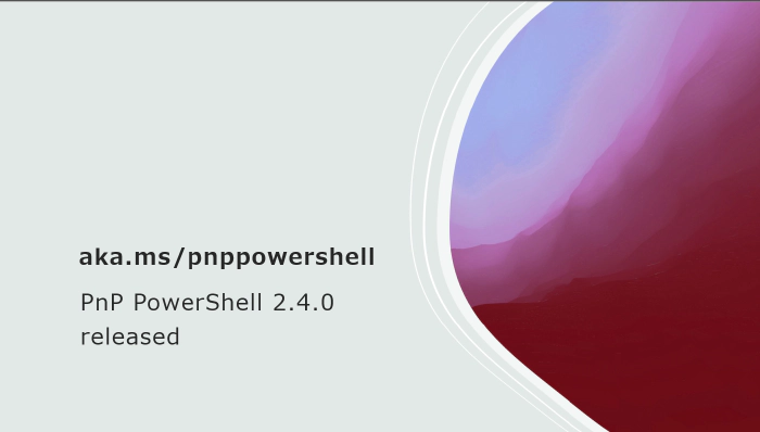 PnP PowerShell v2.4.0