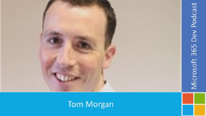 M365 Dev Podcast - Microsoft Teams development "plus" with Tom Morgan