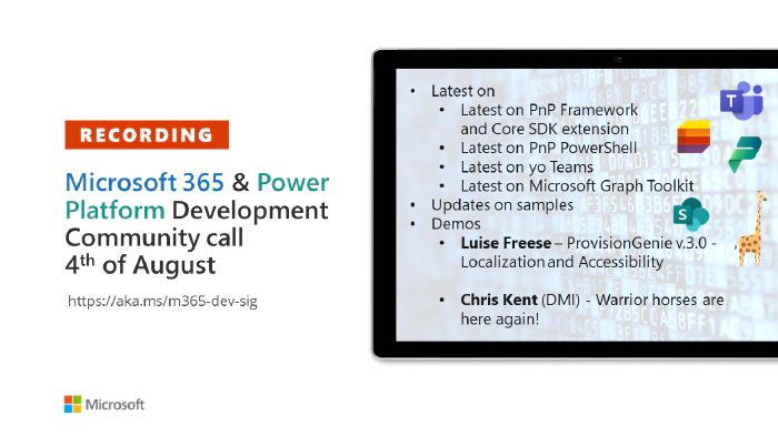Microsoft 365 & Power Platform Development Community call - 4th of August, 2022