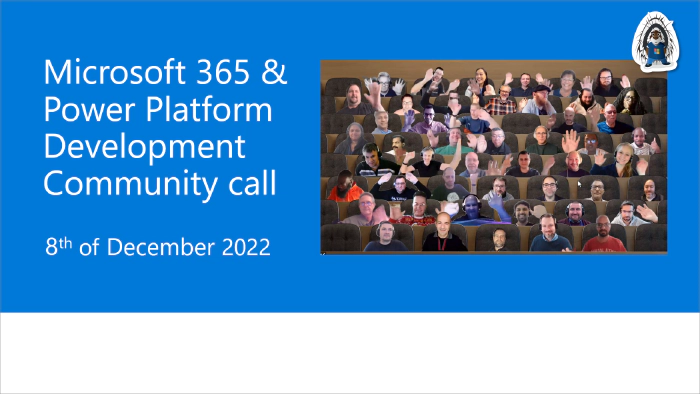 Microsoft 365 & Power Platform Development Community call - 8th of December, 2022