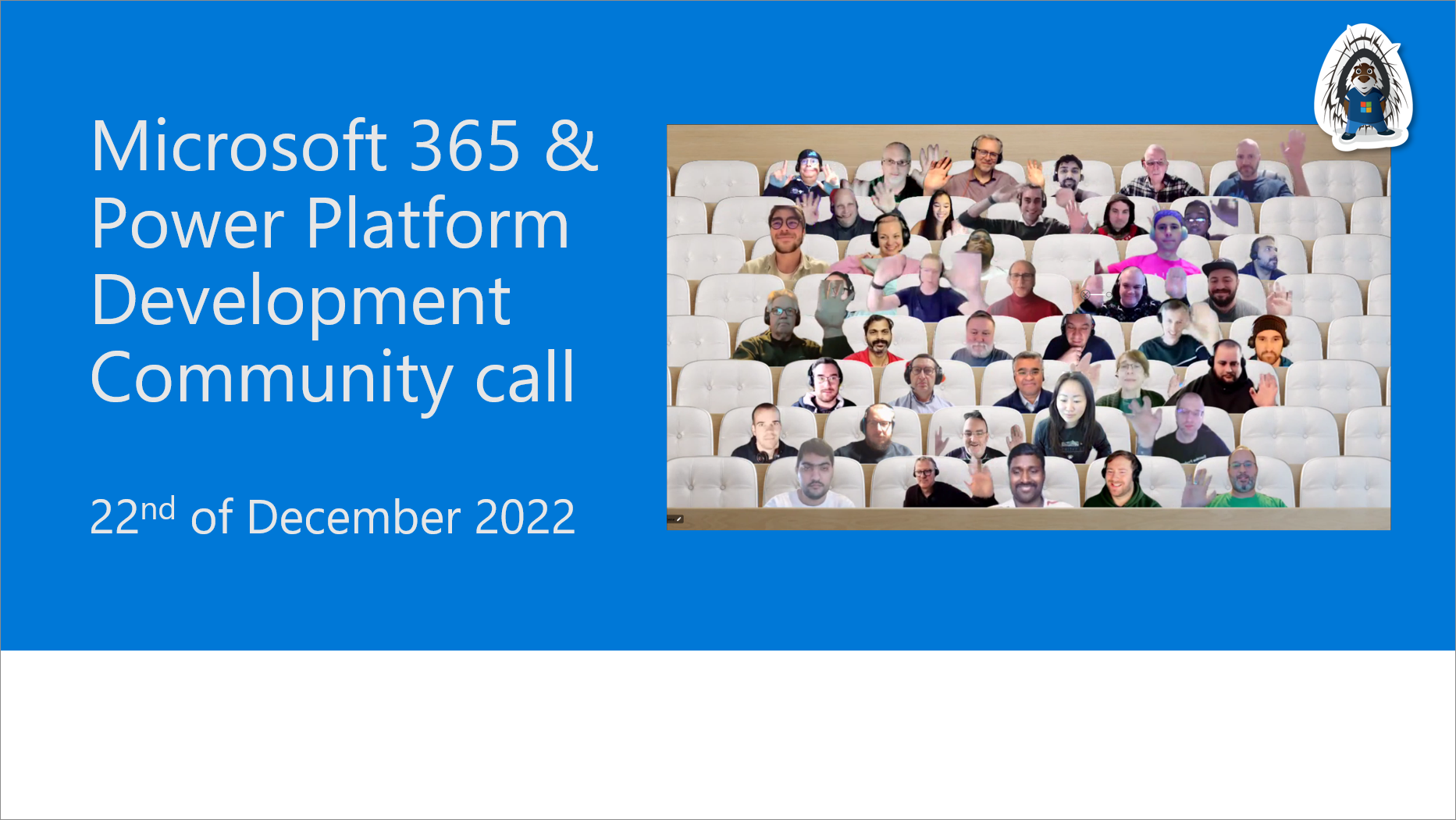 Microsoft 365 & Power Platform Development Community call - 22nd of ...