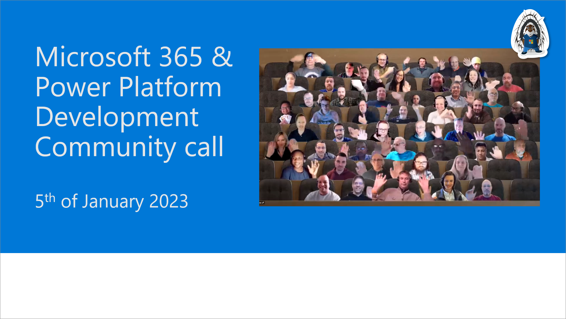 Microsoft 365 & Power Platform Development Community call - 5th of ...