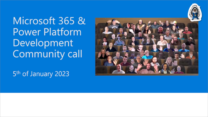 Microsoft 365 & Power Platform Development Community call - 5th of January, 2023