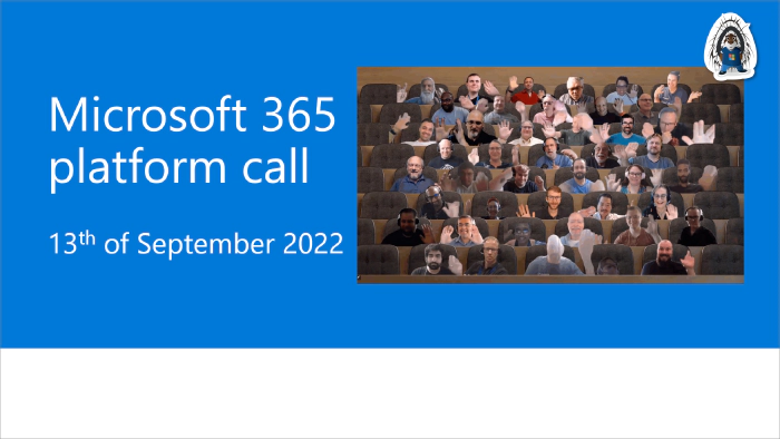 Microsoft 365 Platform Community Call - 13th of September, 2022