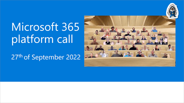 Microsoft 365 Platform Community Call - 27th of September, 2022