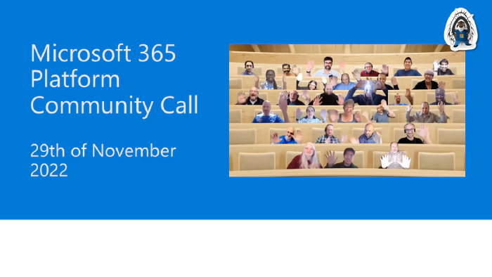 Microsoft 365 Platform Community Call - 29th of November, 2022
