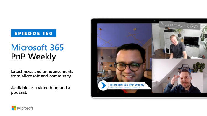 Microsoft 365 PnP Weekly - Episode 160