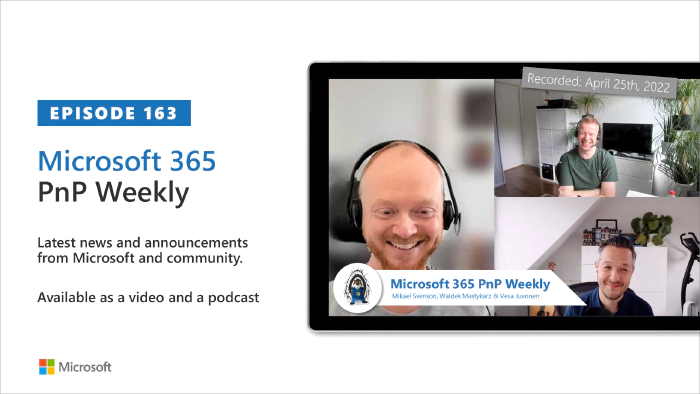Microsoft 365 PnP Weekly - Episode 163