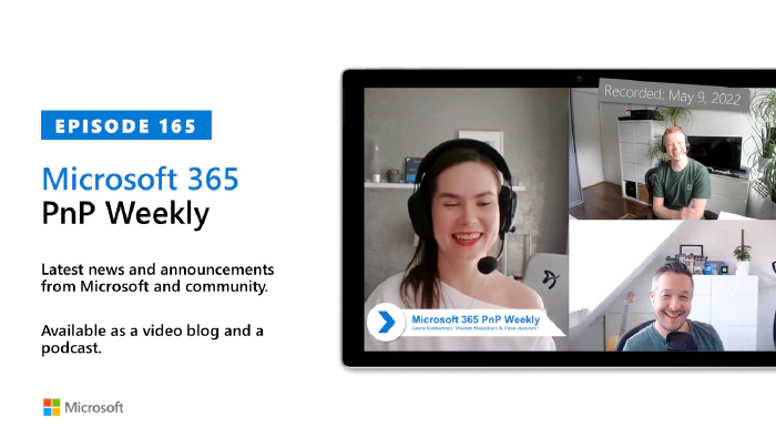 Microsoft 365 PnP Weekly - Episode 165