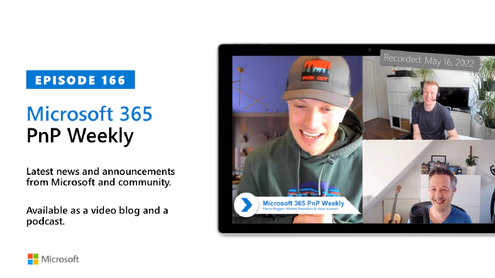 Microsoft 365 PnP Weekly - Episode 166