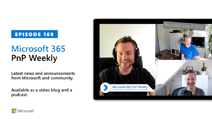 Microsoft 365 PnP Weekly - Episode 169