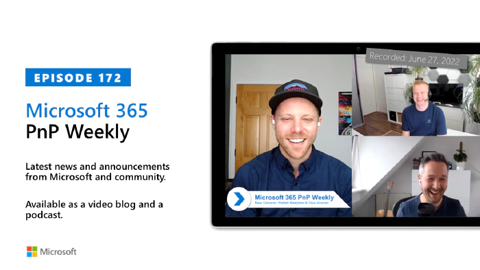 Microsoft 365 PnP Weekly - Episode 172