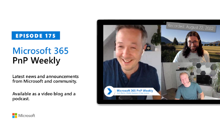 Microsoft 365 PnP Weekly - Episode 175