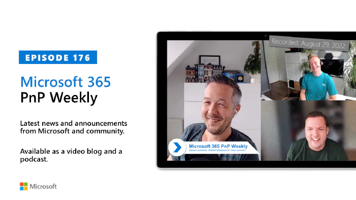 Microsoft 365 PnP Weekly - Episode 176