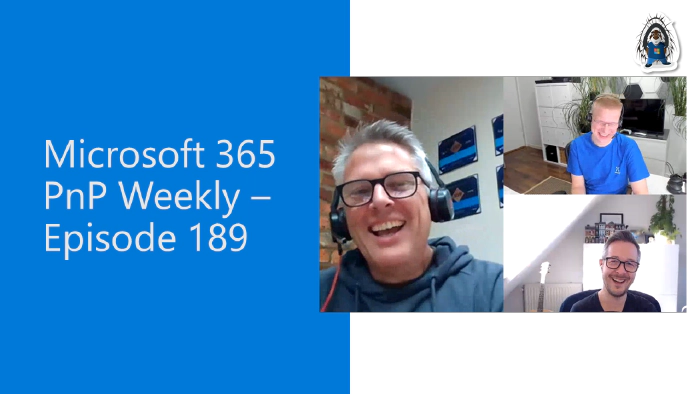Microsoft 365 PnP Weekly - Episode 189