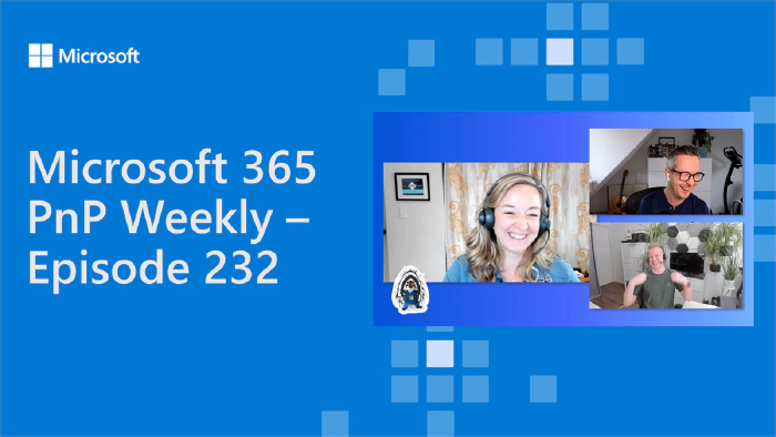 Microsoft 365 PnP Weekly - Episode 232 - Emily Mancini
