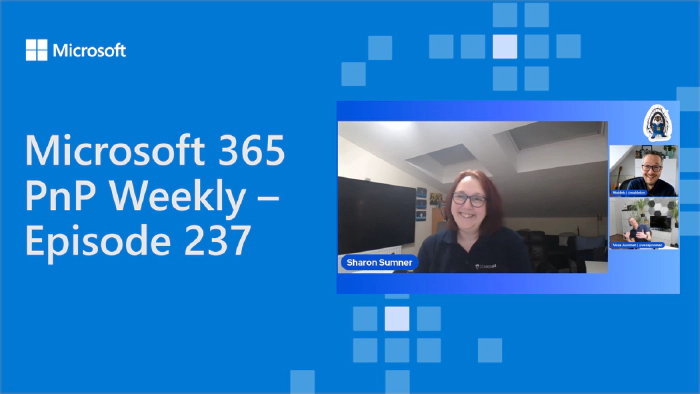 Microsoft 365 PnP Weekly - Episode 237 - Sharon Sumner