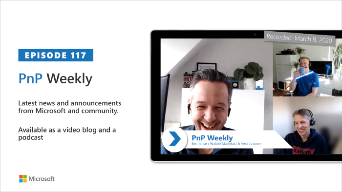 Microsoft 365 PnP Weekly - Episode 117