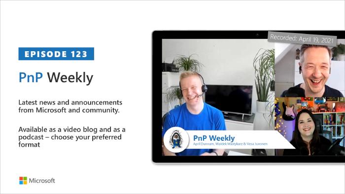 Microsoft 365 PnP Weekly - Episode 123