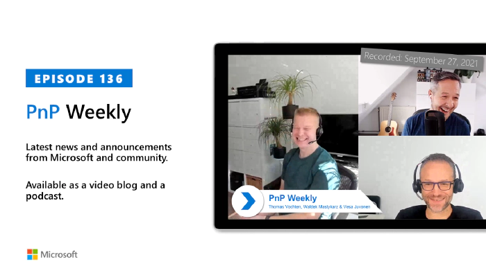 Microsoft 365 PnP Weekly - Episode 136 - Thomas Vochten (The Cronos Group)