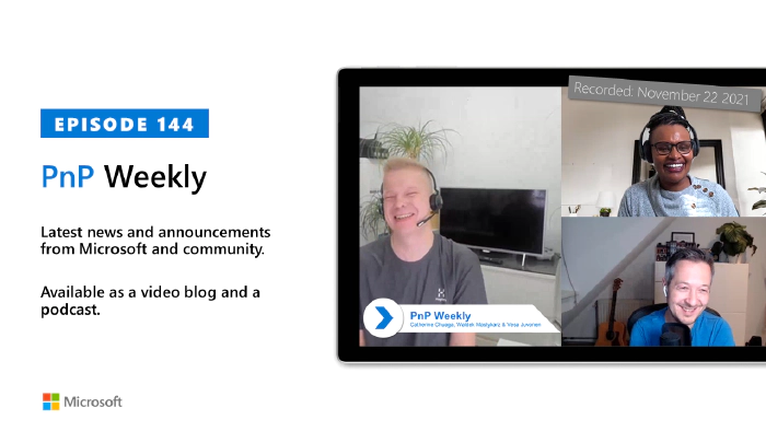 Microsoft 365 PnP Weekly - Episode 144 - Catherine Chuaga (Microsoft)
