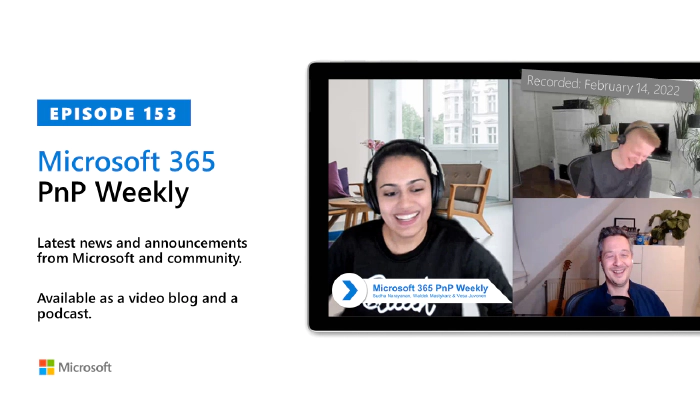 Microsoft 365 PnP Weekly - Episode 153 - Sudha Narayanan