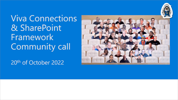 Viva Connections & SharePoint Framework Community Call – 20th of October, 2022