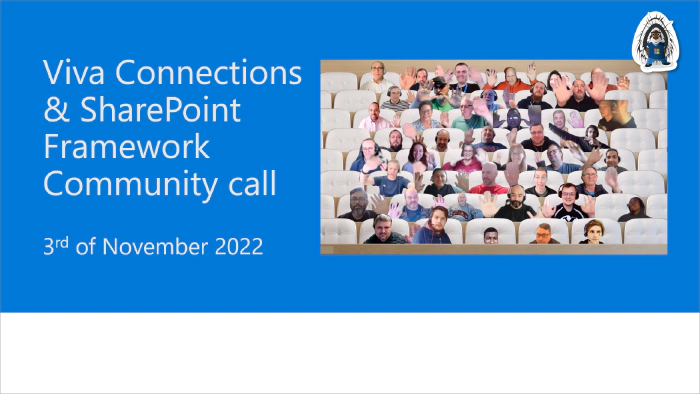 Viva Connections & SharePoint Framework Community Call – 3rd of November, 2022
