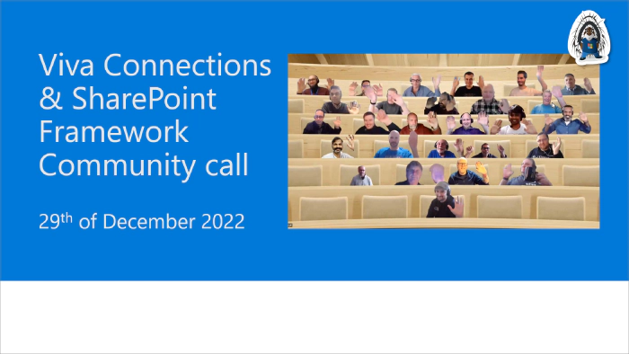 Viva Connections & SharePoint Framework Community Call – 29th of December, 2022