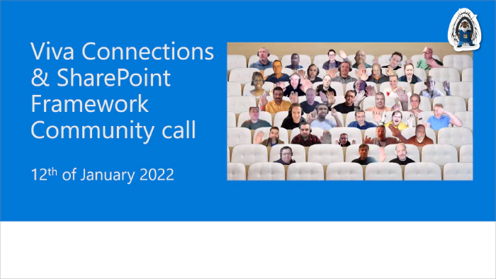 Viva Connections & SharePoint Framework Community Call – 12th of January, 2023