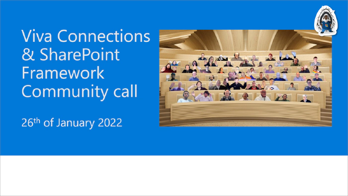 Viva Connections & SharePoint Framework Community Call – 26th of January, 2023