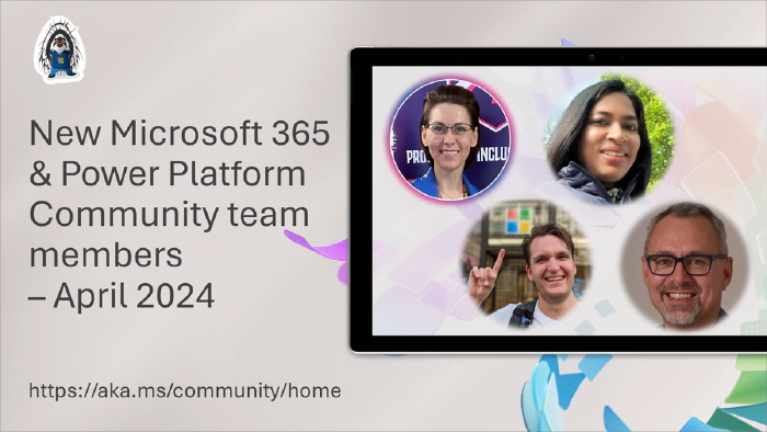 New Microsoft 365 & Power Platform Community coordination team members – April 2024