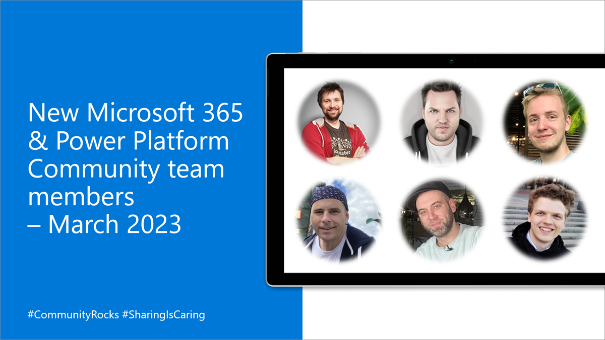 New Microsoft 365 & Power Platform Community coordination team members ...