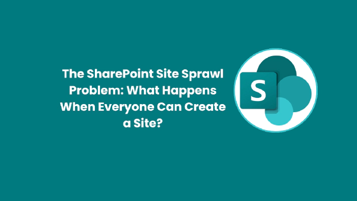 The SharePoint Site Sprawl Problem: What Happens When Everyone Can Create a Site? The SharePoint Site Sprawl Problem: What Happens When Everyone Can Create a Site?