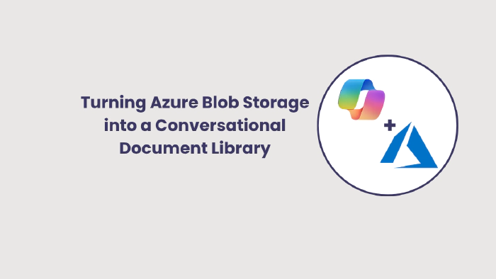 Turning Azure Blob Storage into a Conversational Document Library