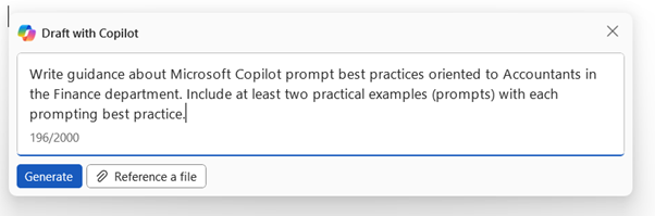 Write guidance about Microsoft Copilot prompt best practices oriented to Accountants in the Finance department. Include at least two practical examples (prompts) with each prompting best practice.
